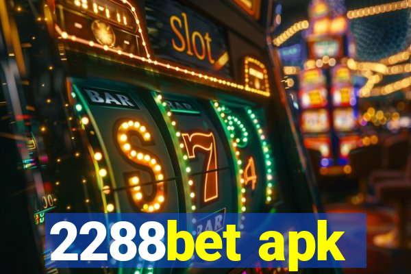 2288bet apk